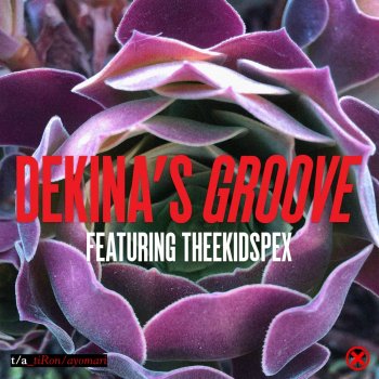 TiRon & Ayomari feat. Theekidspex! Dekina's Groove