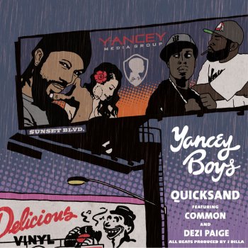 Yancey Boys Quicksand (feat. Common, Dezi Paige)