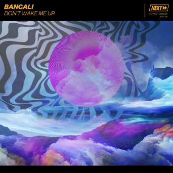 Bancali Don't Wake Me Up (Extended Mix)