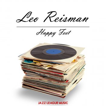 Leo Reisman Happy Feet