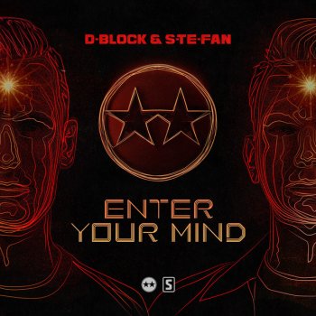 D-Block & S-te-Fan Enter Your Mind