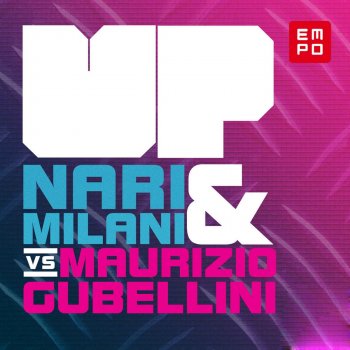 Nari, Milani & Maurizio Gubellini Up - Instrumental