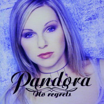 Pandora No Regrets