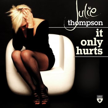 Julie Thompson It Only Hurts - Kid Massive Less Vox Mix