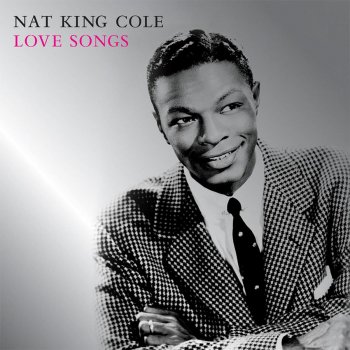Nat "King" Cole Love Is A Many Splendored Thing