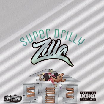 Zilla Super Drilly