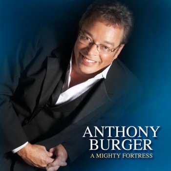 Anthony Burger In Christ Alone