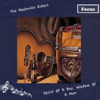The Nashville Riders Spirit of a Boy, Wisdom of a Man