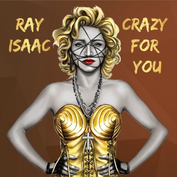 Ray Isaac Crazy for You (Not Madonna Club Mix)