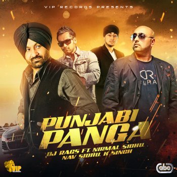 DJ Rags feat. Nirmal Sidhu, Nav Sidhu & K-Singh Punjabi Panga