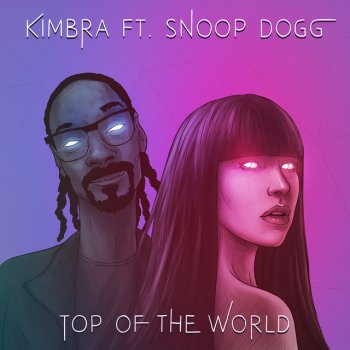 Kimbra feat. Snoop Dogg Top of the World