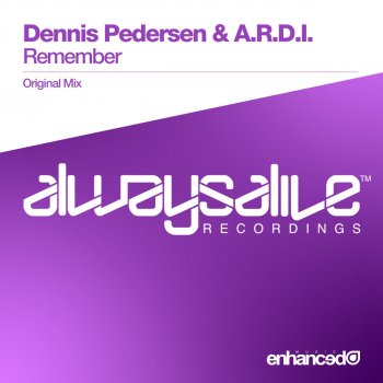 Dennis Pedersen feat. A.R.D.I. Remember - Original Mix