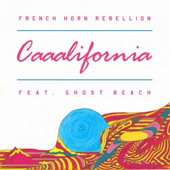 French Horn Rebellion feat. Ghost Beach Caaalifornia - Solidisco Remix