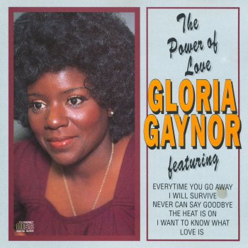 Gloria Gaynor I Want to Know What Love Is