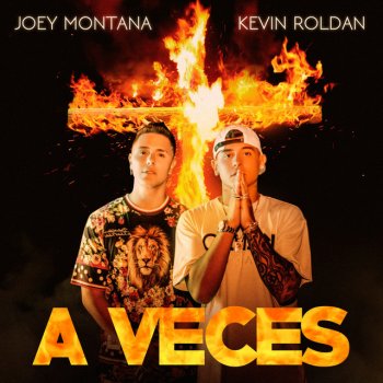 Joey Montana feat. Kevin Roldan A Veces