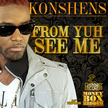 Konshens From Yuh See Me - Raw