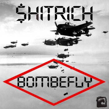 Shitrich Bombefly (Sensurert)