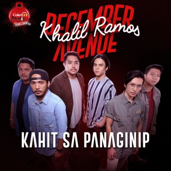 December Avenue feat. Khalil Ramos Kahit Sa Panaginip