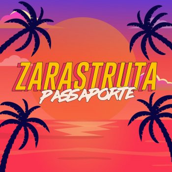Zarastruta feat. Jean Tassy & Patricio Sid Fora da Lei