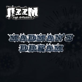 Jizzm High Definition Madman's Dream