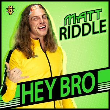 CFO$ WWE: Hey Bro (Matt Riddle)