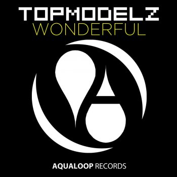 Topmodelz Wonderful (DJ Fait Edit)