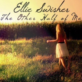 Ellie Swisher The Other Half of Me
