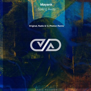 Mayank Sailing Away (Cj Peeton Remix)
