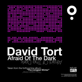 David Tort Afraid Of The Dark