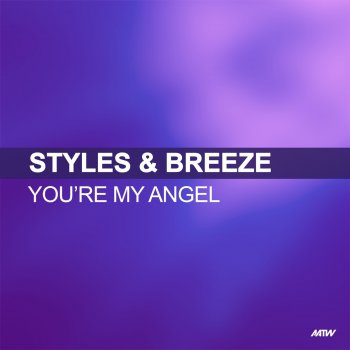 Styles & Breeze You're My Angel (Kenny Hayes Remix)