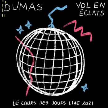 Dumas Fixer le temps (Live 2021)