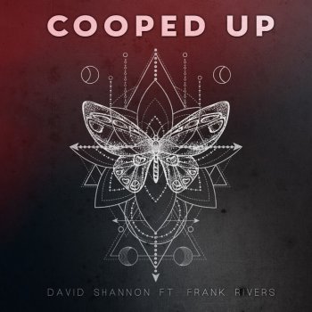David Shannon Cooped Up (feat. Frank Rivers)