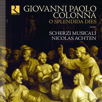 Giovanni Paolo Colonna feat. Scherzi Musicali, Nicolas Achten, Wei-Lian Huang & Gwendoline Blondeel Adeste superi