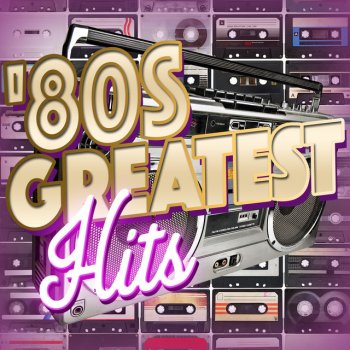 80s Greatest Hits I Can't Wait