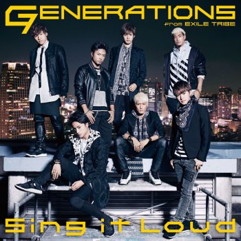 GENERATIONS from EXILE TRIBE Sing it Loud (Instrumental)