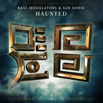 Bass Modulators feat. Sub Sonik Haunted