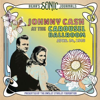 Johnny Cash Big River (Bear's Sonic Journals: Live At The Carousel Ballroom, April 24 1968)