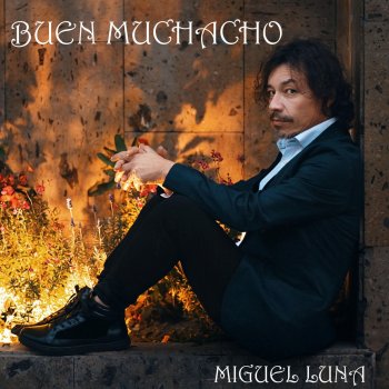 Miguel Luna Buen Muchacho