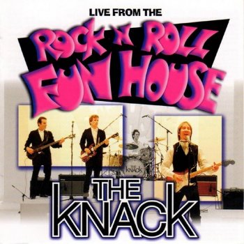 The Knack (Havin' A) Rave Up - Live
