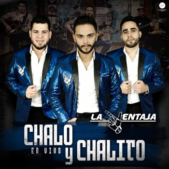 La Ventaja Chalo y Chalito (En Vivo)