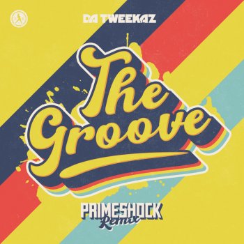 Da Tweekaz feat. Primeshock The Groove - Primeshock Remix