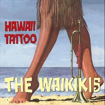 The Waikikis When the Saints Go to Hawaii