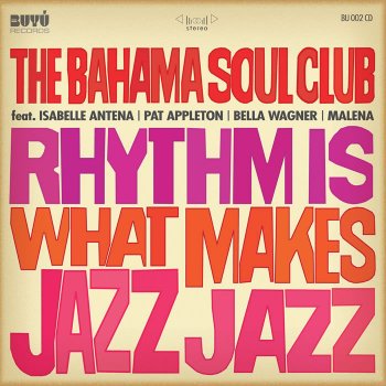 The Bahama Soul Club But Rich Rhythms