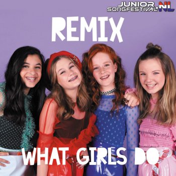 REMIX feat. Junior Songfestival What Girls Do