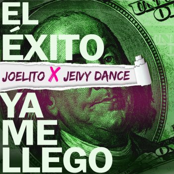 Joelito El Éxito Ya Me Llego (feat. Jeivy Dance)