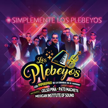 Los Plebeyos feat. Pato Machete Llégale Carnal