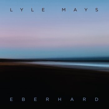 Lyle Mays Eberhard
