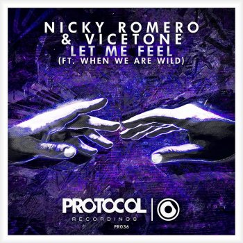 Nicky Romero feat. Vicetone Let Me Feel ft. When We Are Wild(Radio Edit)