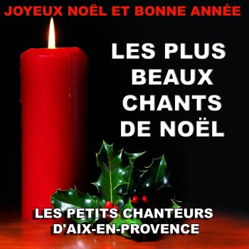 Les Petits Chanteurs d'Aix en Provence Noël c'est Noël