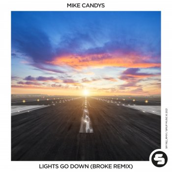 Mike Candys Lights Go Down (Broke Remix Edit)
